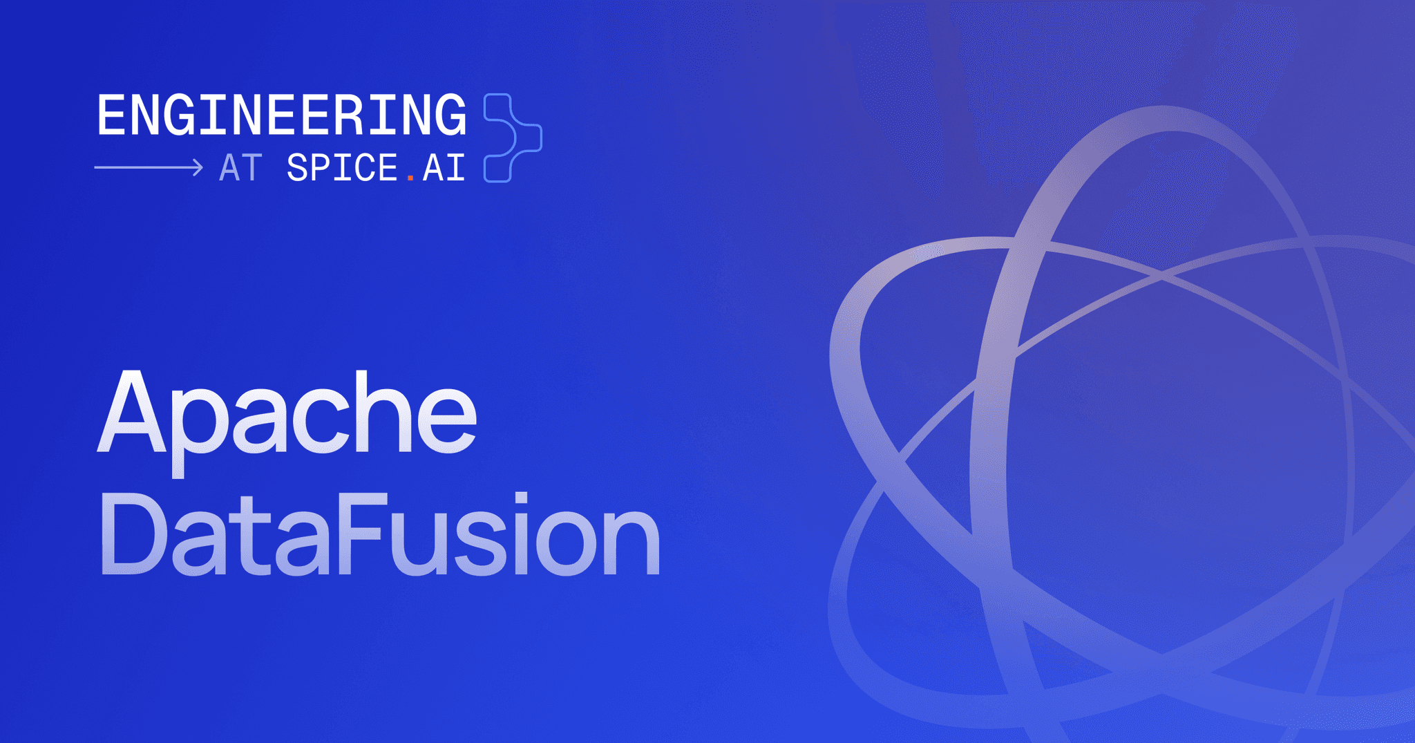 How we use Apache DataFusion at Spice AI