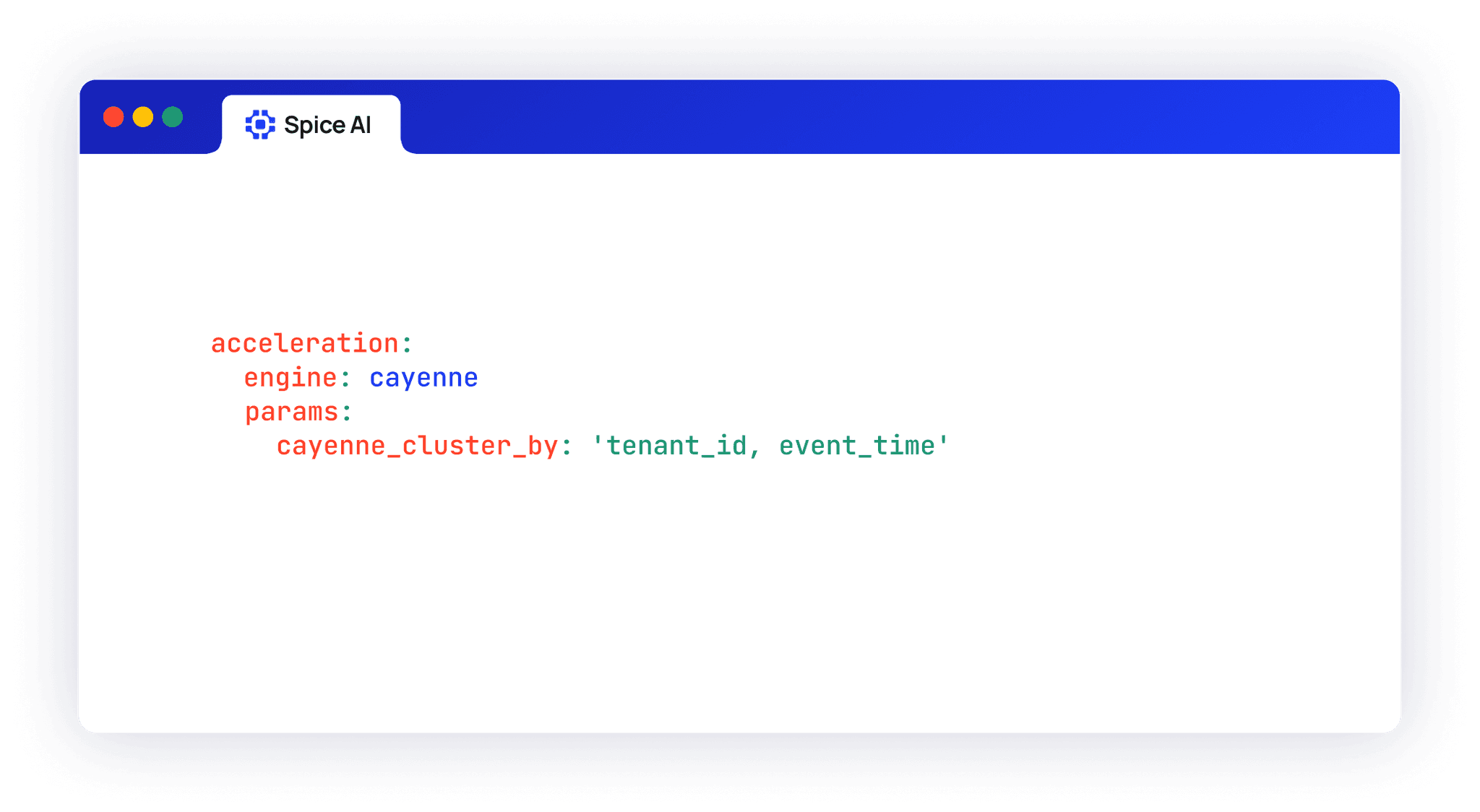 Cayenne acceleration configured to cluster by tenant_id and event_time