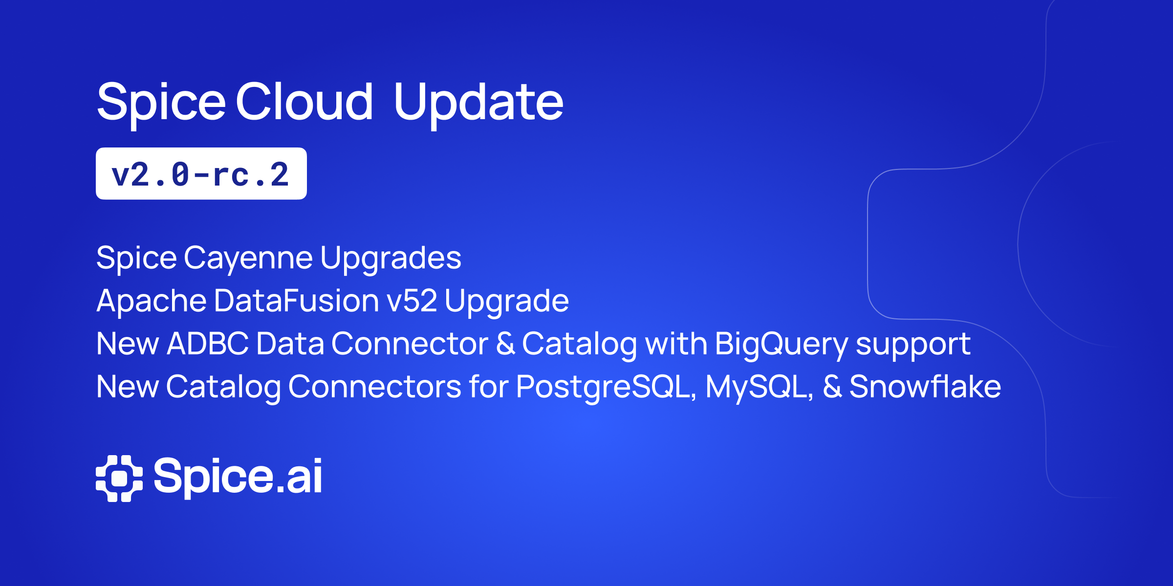 Spice Cloud v2.0-rc.2 Release | Spice AI Blog | Spice AI